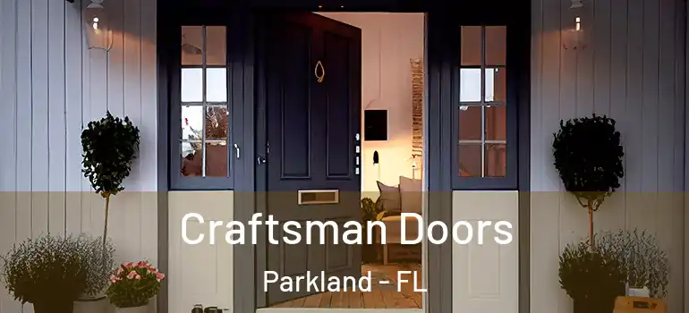  Craftsman Doors Parkland - FL
