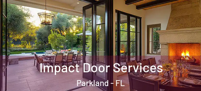  Impact Door Services Parkland - FL